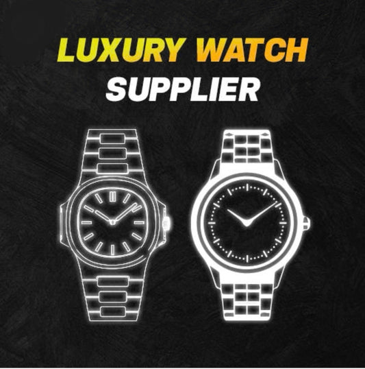 Luxury Watch Supplier (Rolex etc.)
